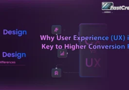 Why User Experience (UX) is the Key to Higher Conversion Rates